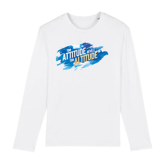 "Ton attitude révèle ton altitude" - t-shirt manches longues unisexe