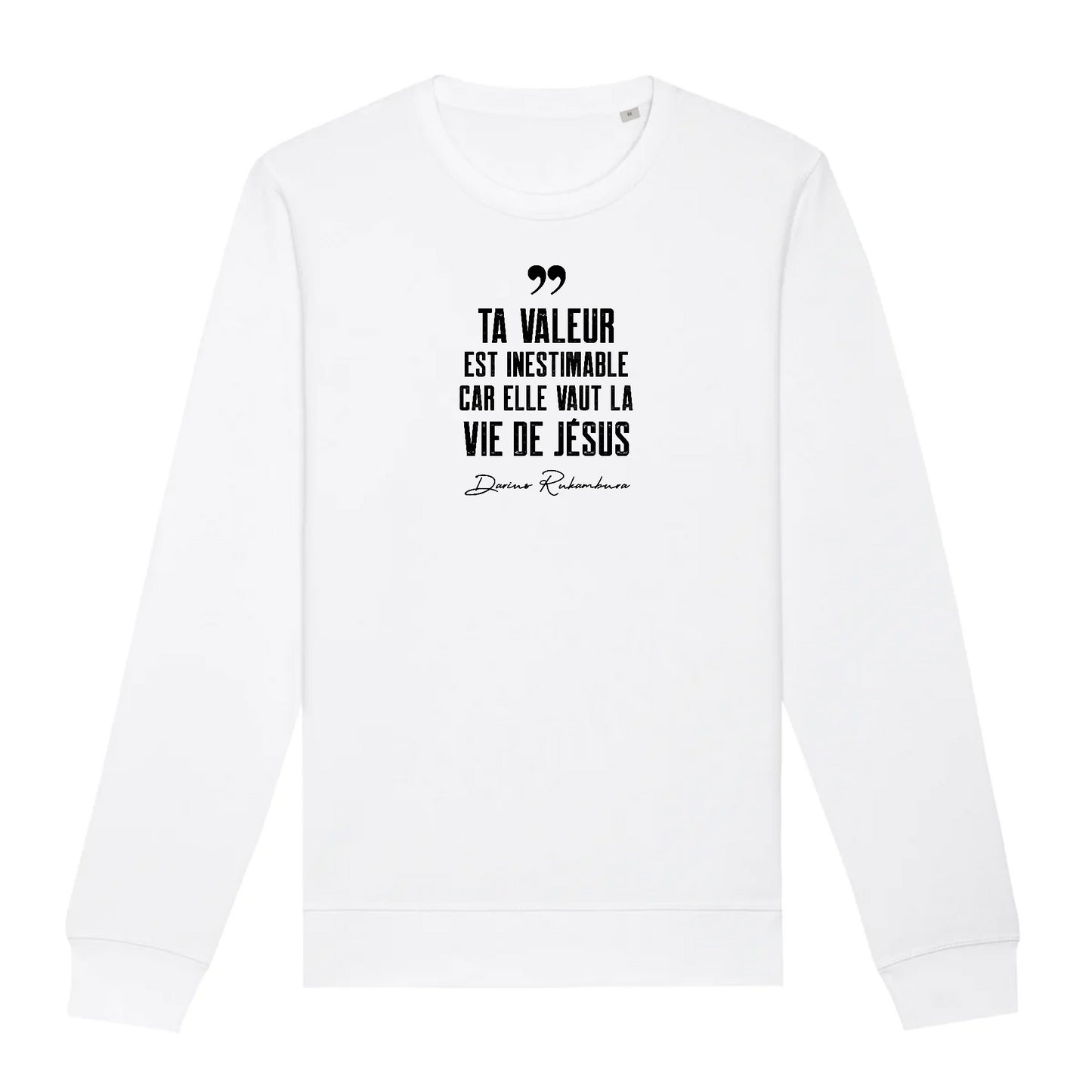 "Ta valeur est inestimable..." - Sweat simple unisexe