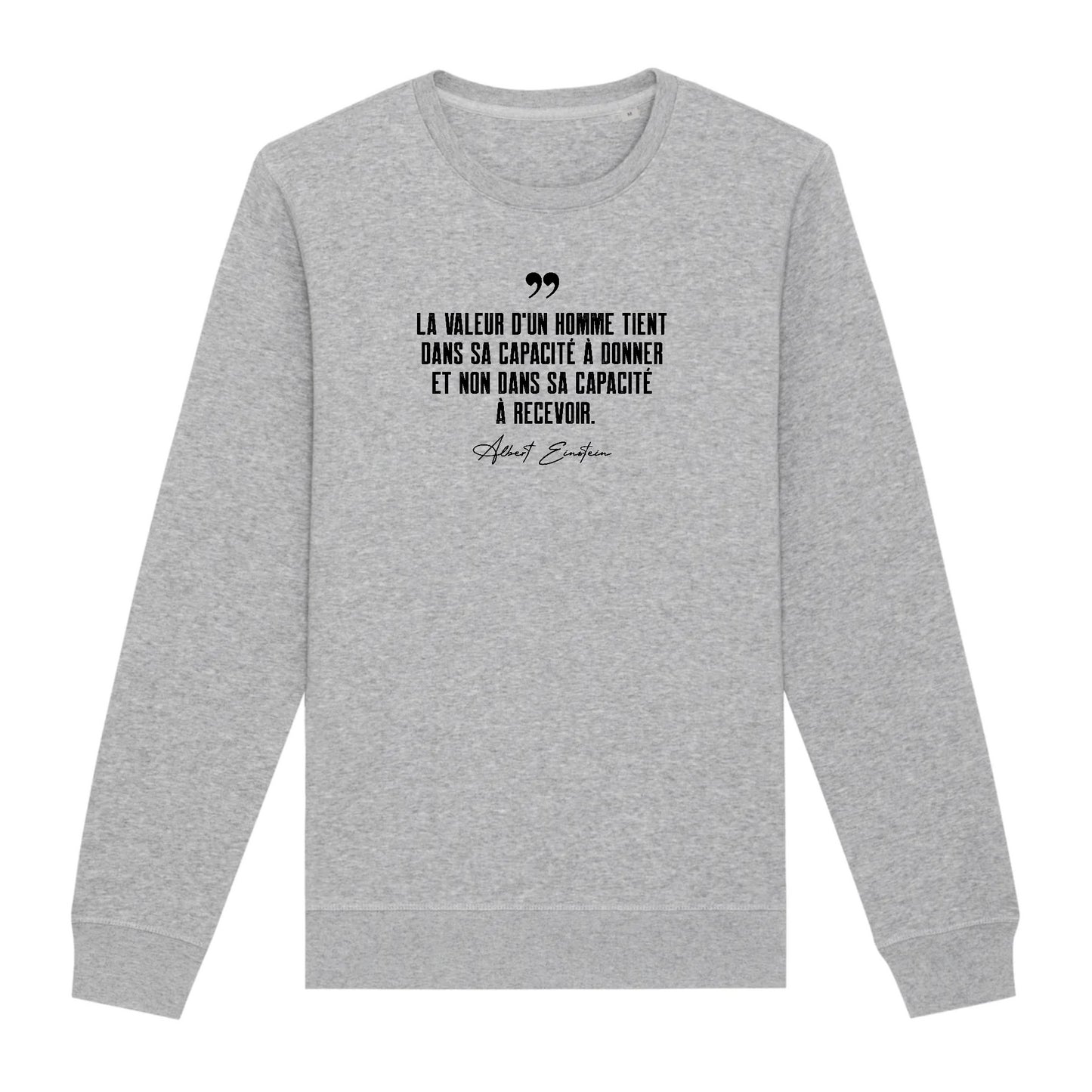 "La valeur d'un homme..." - Sweat simple unisexe