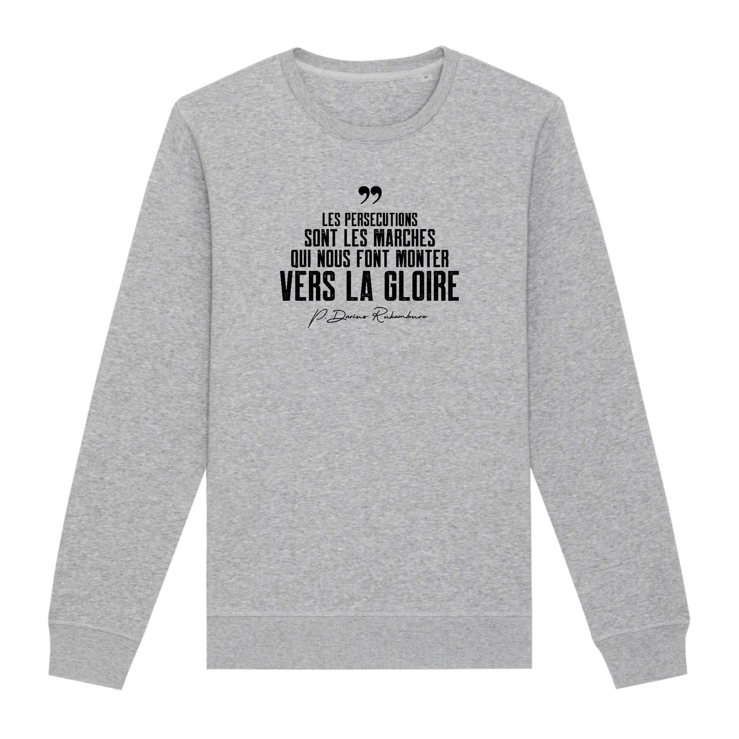 "Les persécutions..." - Sweat simple unisexe