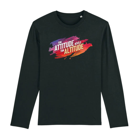 "Ton attitude révèle ton altitude" - Tshirt manches longues unisexe